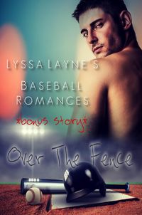 Produktbild: Over the Fence: Lyssa Layne's Baseball Romances