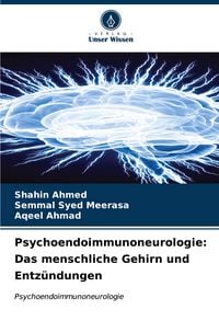 Produktbild: Psychoendoimmunoneurologie: Das menschliche Gehirn und Entz&uuml;ndungen