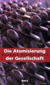 Produktbild: Die Atomisierung der Gesellschaft