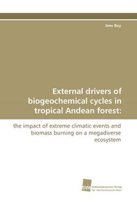 Produktbild: External drivers of biogeochemical cycles in tropical Andean forest:
