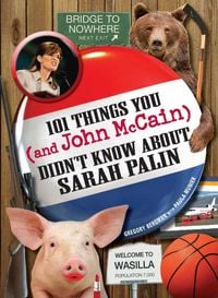 Produktbild: 101 Things You - and John McCain - Didn't Know about Sarah Palin