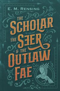 Produktbild: The Scholar The Seer and The Outlaw Fae