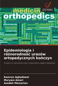 Produktbild: Epidemiologia i r&oacute;&iquest;norodno&iquest;&iquest; uraz&oacute;w ortopedycznych ko&iquest;czyn