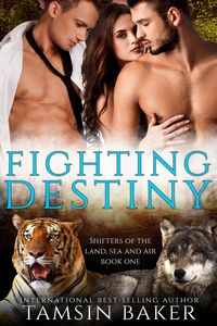 Produktbild: Fighting Destiny (The shifters of the land, sea and air., #1)