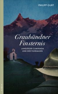 Bild vom Artikel Graubündner Finsternis vom Autor Philipp Gurt