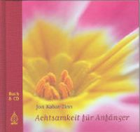 Bild vom Artikel Achtsamkeit für Anfänger. Buch und Audio-CD vom Autor Jon Kabat Zinn