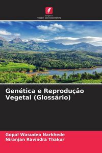 Produktbild: Gen&eacute;tica e Reprodu&ccedil;&atilde;o Vegetal (Gloss&aacute;rio)