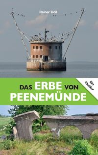 Produktbild: Das Erbe von Peenem&uuml;nde