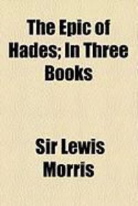 Produktbild: The Epic of Hades; In Three Books