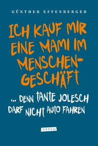 Produktbild: Ich kauf mir eine Mami im Menschengesch&auml;ft