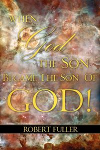 Produktbild: When God the Son Became the Son of God