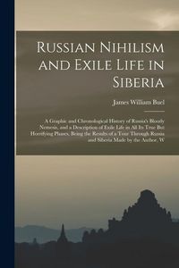 Produktbild: Russian Nihilism and Exile Life in Siberia