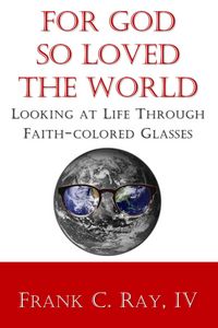 Produktbild: For God so Loved the World: Looking at Life Through Faith-colored Glasses