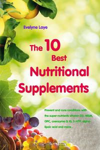 Produktbild: The 10 Best Nutritional Supplements