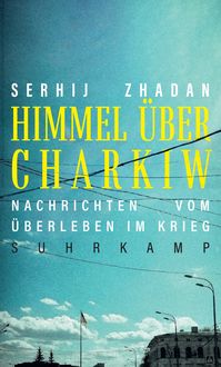 Produktbild: Himmel &uuml;ber Charkiw