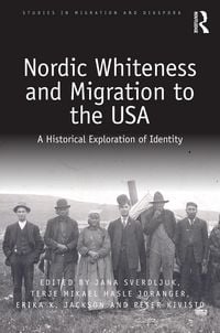 Produktbild: Nordic Whiteness and Migration to the USA