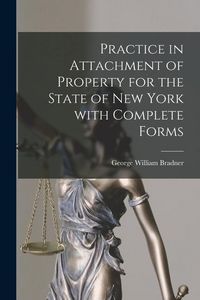 Produktbild: Practice in Attachment of Property for the State of New York With Complete Forms