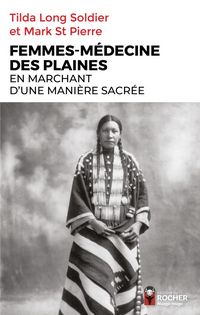 Produktbild: Femmes-m&eacute;decine des plaines : en marchant d'une mani&egrave;re sacr&eacute;e