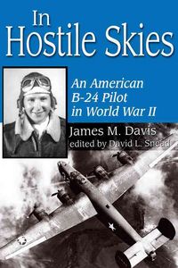 Produktbild: In Hostile Skies: An American B-24 Pilot in World War II