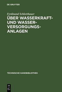 Produktbild: &Uuml;ber Wasserkraft- und Wasser-Versorgungsanlagen