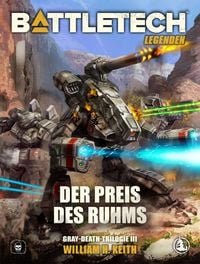 Produktbild: BattleTech Legenden 03 - Der Preis des Ruhms