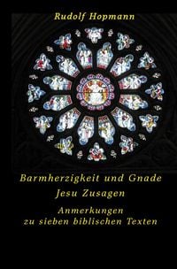Produktbild: Barmherzigkeit und Gnade - Jesu Zusagen