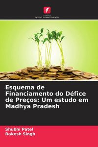 Produktbild: Esquema de Financiamento do D&eacute;fice de Pre&ccedil;os: Um estudo em Madhya Pradesh