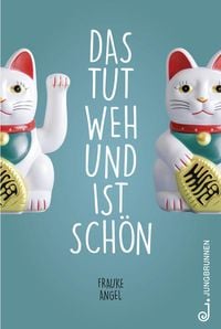Produktbild: Das tut weh und ist sch&ouml;n