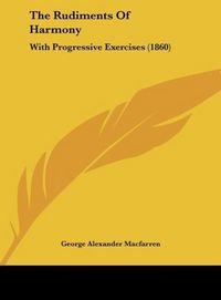 Produktbild: Macfarren, G: Rudiments Of Harmony