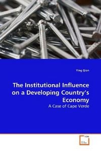 Produktbild: Qian, Y: The Institutional Influence on a Developing Country