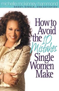 Produktbild: How to Avoid the 10 Mistakes Single Women Make
