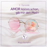 Produktbild: AMOR komm schon, gib mir den Pfeil! 1. Episode