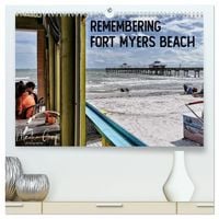 Produktbild: Remembering Fort Myers Beach (hochwertiger Premium Wandkalender 2027 DIN A2 quer), Kunstdruck in Hochglanz