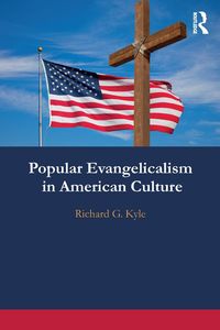 Produktbild: Popular Evangelicalism in American Culture
