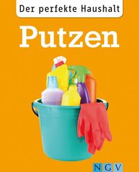 Produktbild: Der perfekte Haushalt: Putzen