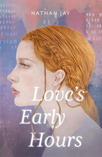 Produktbild: Love's Early Hours