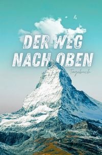 Produktbild: Der Weg nach oben: Tagebuch