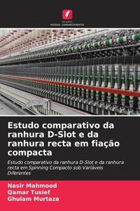 Produktbild: Estudo comparativo da ranhura D-Slot e da ranhura recta em fia&ccedil;&atilde;o compacta