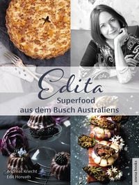 Bild vom Artikel Edita - Superfood aus dem Busch Australiens vom Autor Edita Horvath