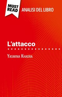 Produktbild: L'attacco di Yasmina Khadra (Analisi del libro)