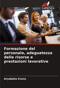 Produktbild: Formazione del personale, adeguatezza delle risorse e prestazioni lavorative