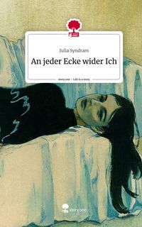 Produktbild: An jeder Ecke wider Ich. Life is a Story - story.one