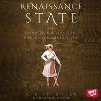Produktbild: RENAISSANCE STATE THE UNWRITTEN STORY OF THE MAKING OF MAHARASHTRA