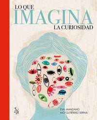 Produktbild: Lo que imagina la curiosidad