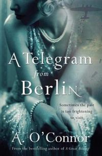 Produktbild: O'Connor, A: Telegram From Berlin