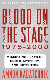Produktbild: Kabatchnik, A: Blood on the Stage, 1975-2000