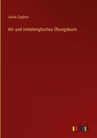Produktbild: Alt- und mittelenglisches &Uuml;bungsbuch