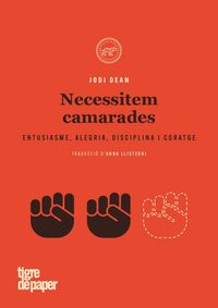 Produktbild: Necessitem camarades : Entusiasme, alegria, disciplina i coratge