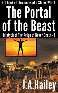Produktbild: The Portal of the Beast, Triptych of The Reign of Never Death - 1