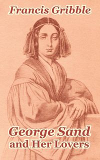 Produktbild: George Sand and Her Lovers